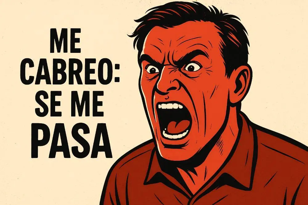 Me cabreo se me pasa