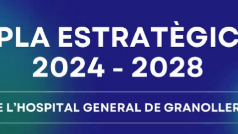 Pla estrategic 2024-2028 Hospital Granollers