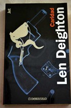 De la trilogía Fe, Esperanza y Caridad. Bernard Samson